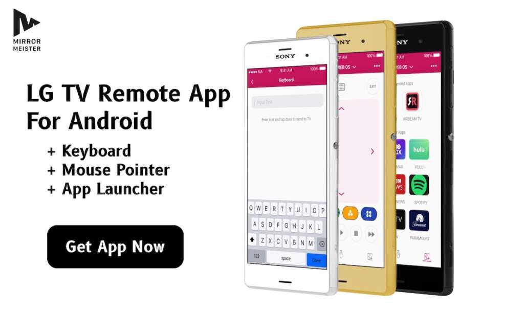 Three Android smartphones, each showing a different feature of LG TV Remote App: Keyboard, Mouse Pointer and App Launcher. The header says: LG TV Remote App For Android and there's a button and a MirrorMeister logo